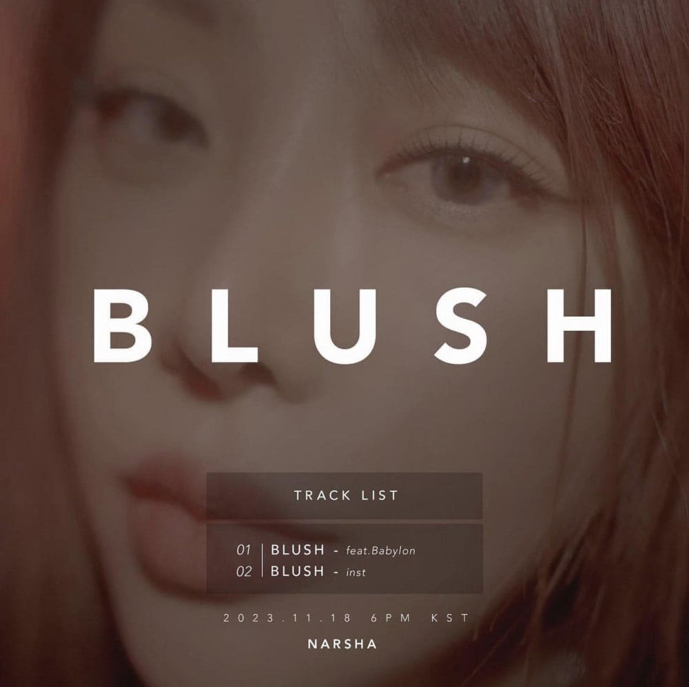 Narsha Set to Captivate with New Single 'BLUSH': Unveiling the Tracklist